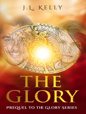 cover image of The Glory- Prequel to the Glory Series